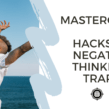 Free Masterclass: Hacks to Negative Thinking Traps